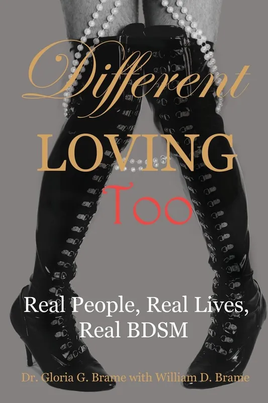 Different Loving Too: Real People, Real Lives, December 14, 2015 by Gloria G. Brame(Author), William D. Brame (Author) Hot Deal